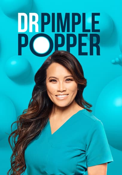 Dr. Pimple Popper poster