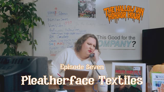 S01:E07 - Pleatherface Textiles
