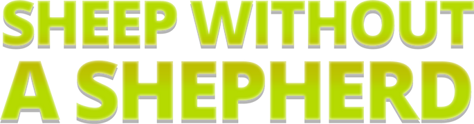 Sheep Without a Shepherd