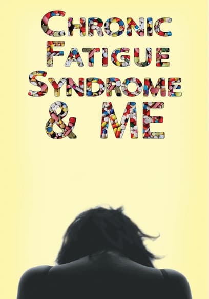 Chronic Fatigue Syndrome & ME