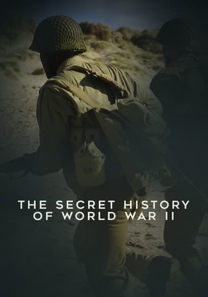 The Secret History of WWII