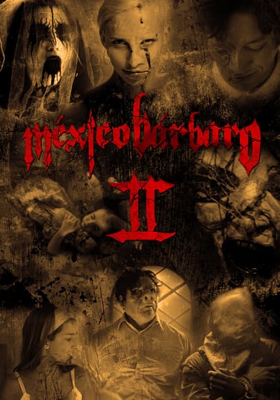 México bárbaro II