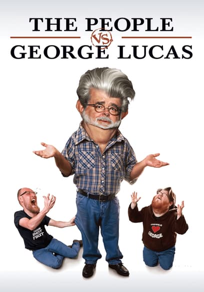 The People vs. George Lucas
