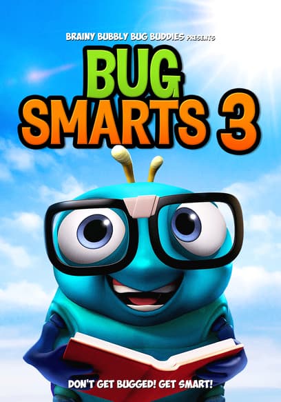 Watch Bug Smarts 3 (2019) - Free Movies | Tubi