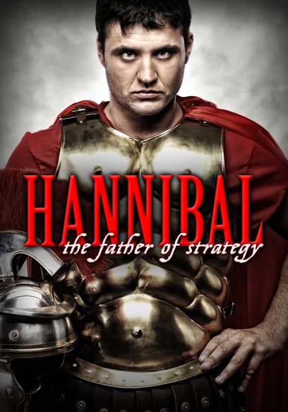 Hannibal: The Father of Strategy