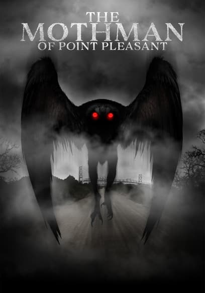 The Mothman of Point Pleasant