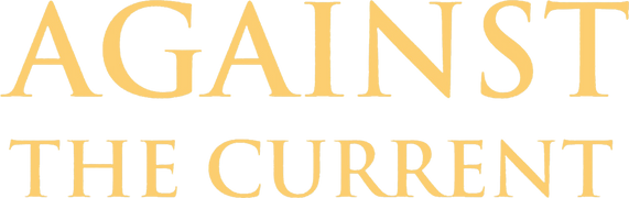 Against the Current