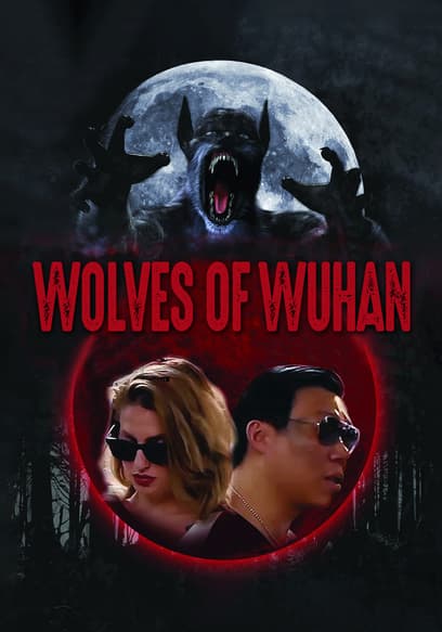 Wolves of Wuhan