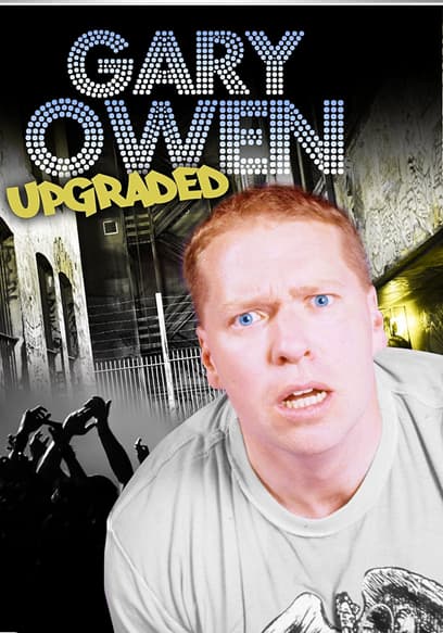 Gary Owen: Upgraded