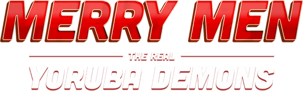 Merry Men: The Real Yoruba Demons