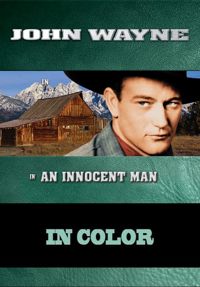 John Wayne: An Innocent Man (In Color)