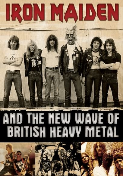 Iron Maiden And The New Wave of British Heavy Metal