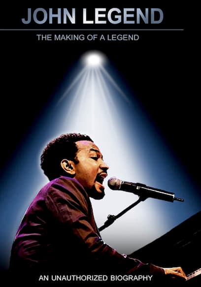 John Legend: The Making of a Legend
