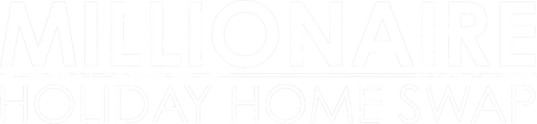 Millionaire Holiday Home Swap