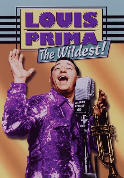 Louis Prima: The Wildest