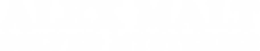 Alex Malt: Solved Mysteries