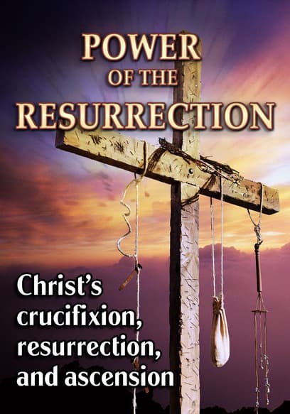 The Power of the Resurrection