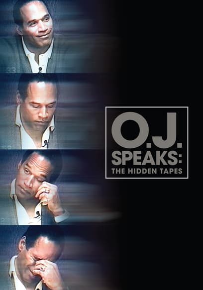 O.J. Speaks: The Hidden Tapes