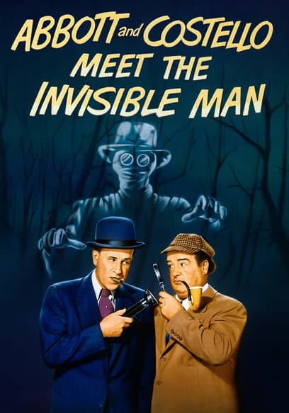 Abbott and Costello Meet the Invisible Man