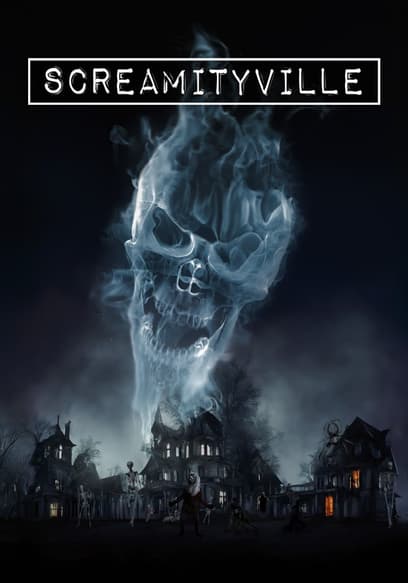 Screamityville