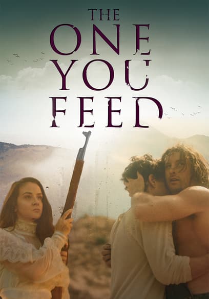The One You Feed