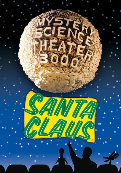 Mystery Science Theater 3000: Santa Claus