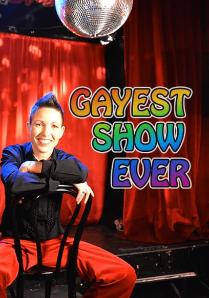 The Gayest Show Ever