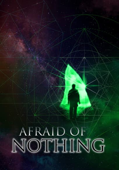 Afraid of Nothing