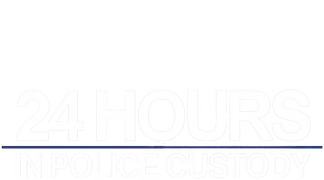 24 Hours in Police Custody