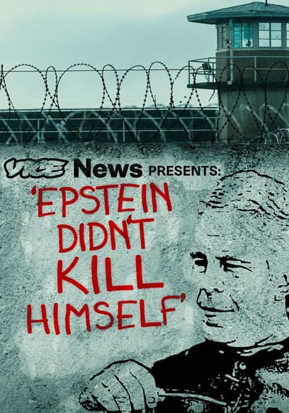 VICE News Presents: 'Epstein Didn't Kill Himself'