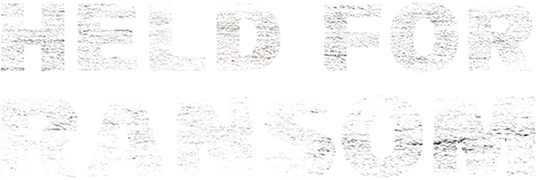 Held for Ransom