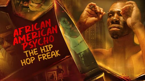 Watch African American Psycho: The Hip Hop Freak (2024 Free