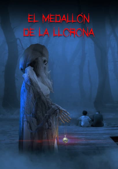 El Medallon De La Llorona