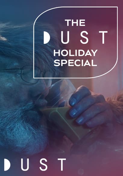 DUST Collection: The DUST Holiday Special