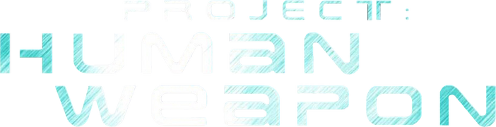 Project: Human Weapon 