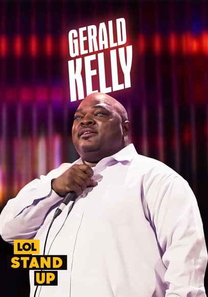 LOL! Stand Up Presents: Gerald Kelly