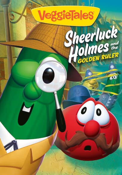 VeggieTales: Sheerluck Holmes and the Golden Ruler