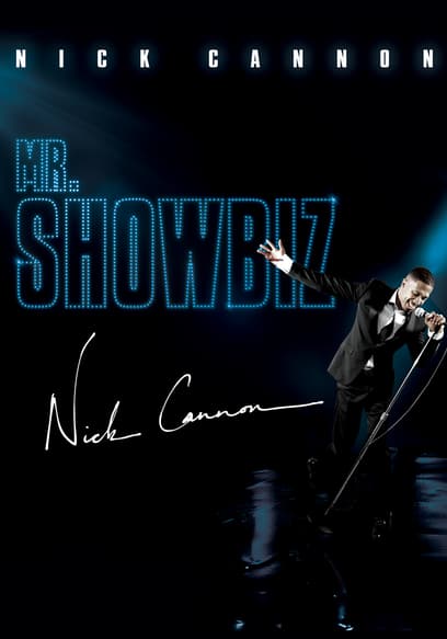 Nick Cannon: Mr. Showbiz