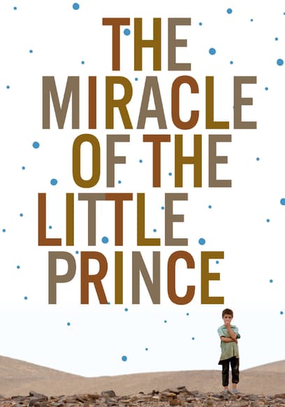 The Miracle of the Little Prince