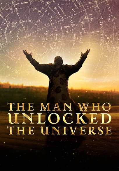 The Man Who Unlocked the Universe