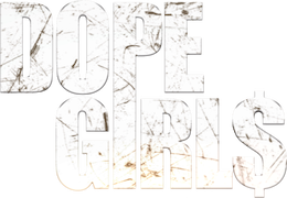Dope Girls