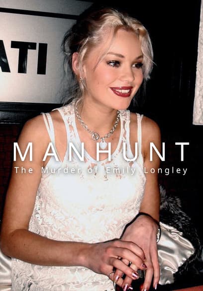 Manhunt: The Murder of Emily Longley