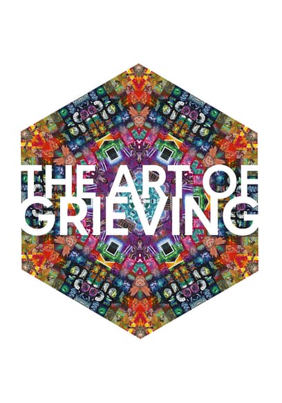 The Art of Grieving