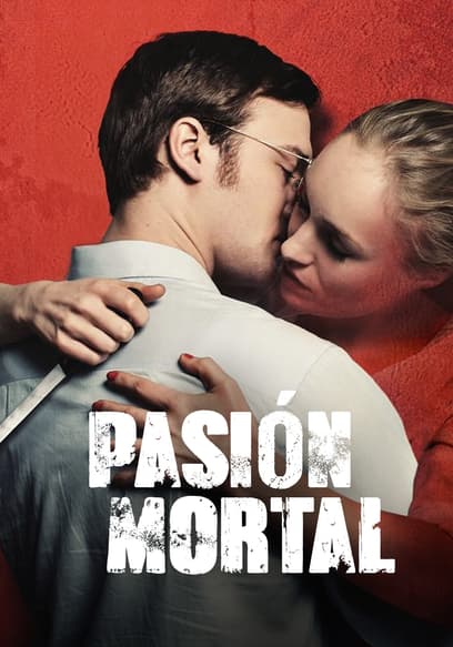 Pasión Mortal (Doblado)