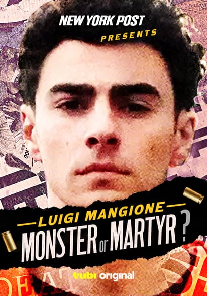 New York Post Presents: Luigi Mangione Monster or Martyr?