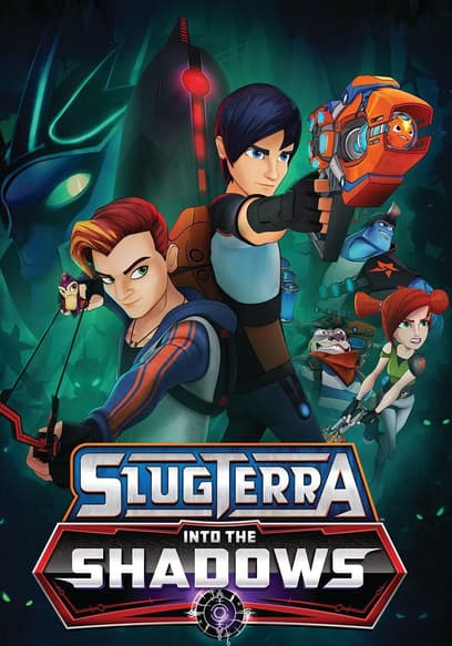 Slugterra: Into the Shadows