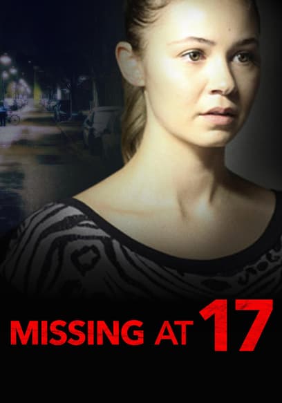 Missing At 17 poster