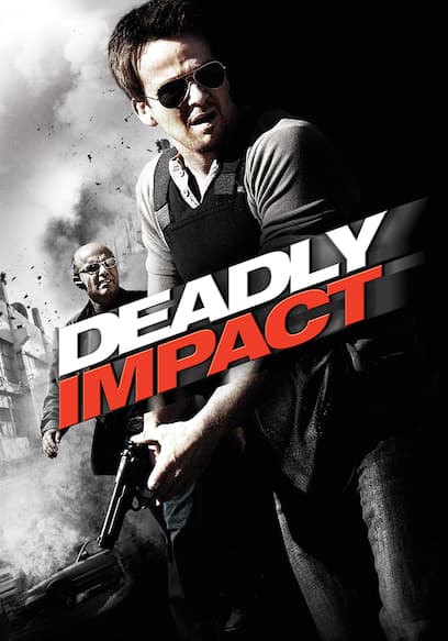 Deadly Impact