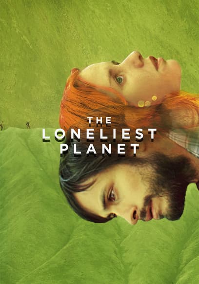 The Loneliest Planet poster