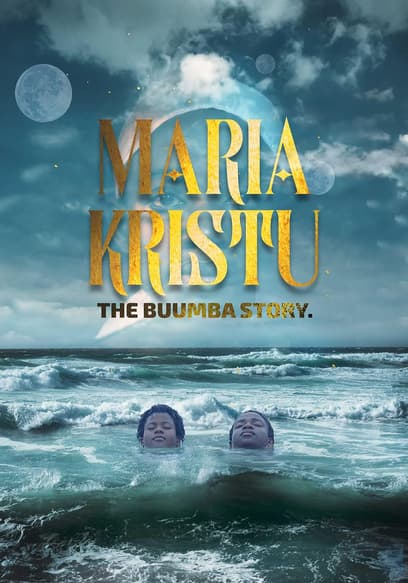 Maria Kristu: The Buumba Story